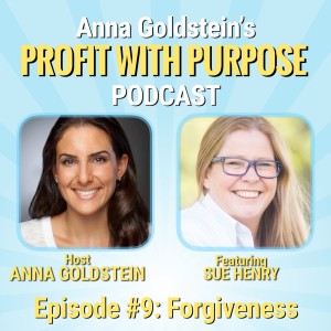 Profit with Purpose Podcast with Sue Henry